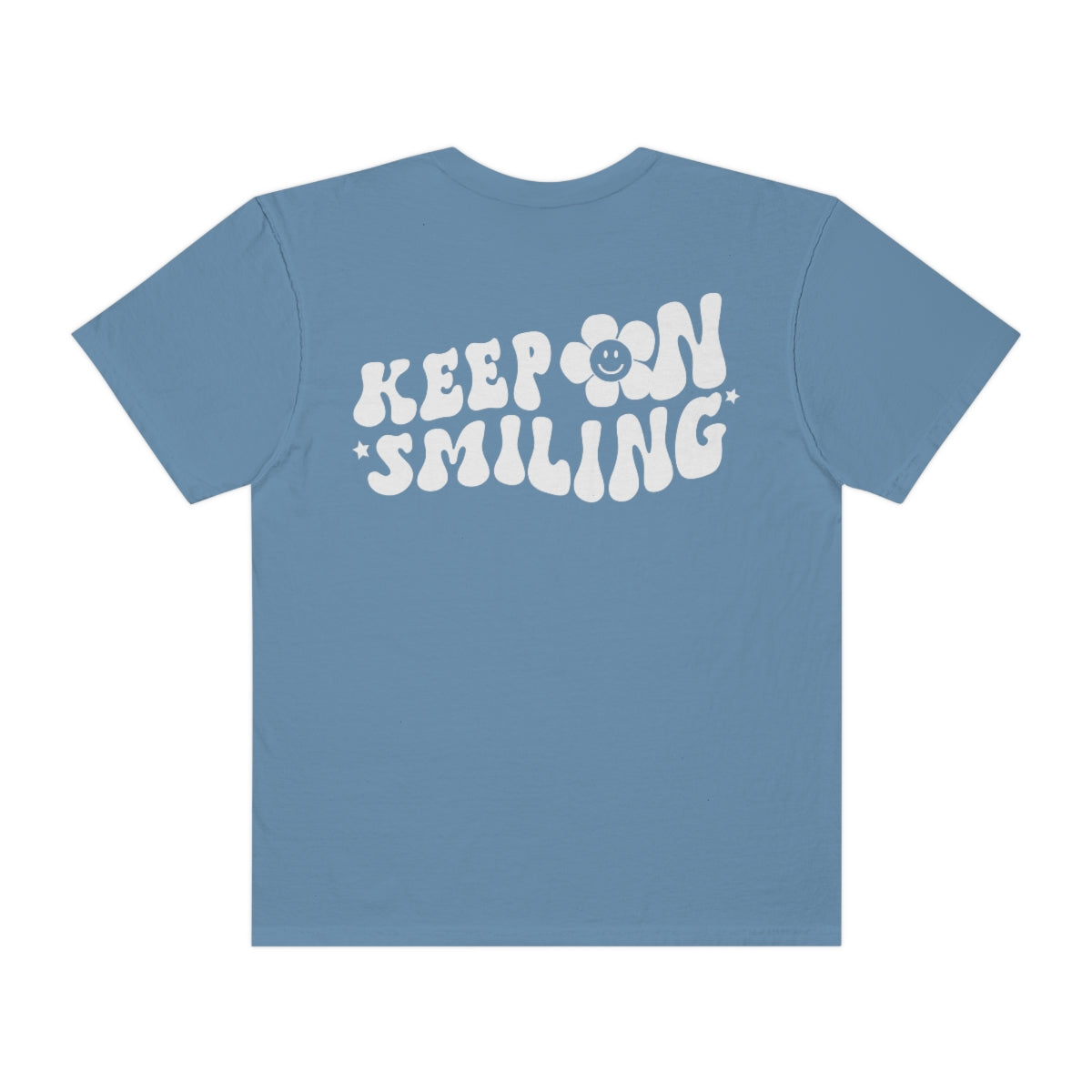 Keep On Smiling / Comfort Colors / Unisex Garment-Dyed T-shirt / White Font