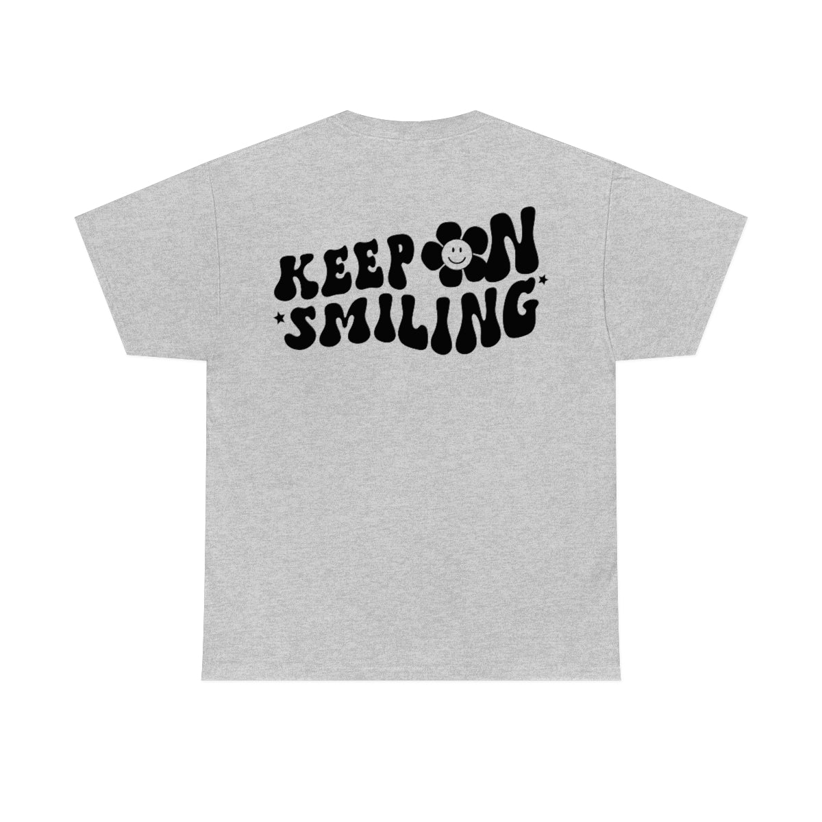 Keep On Smiling / T-shirt Unisex Heavy Cotton Tee / Light Colors