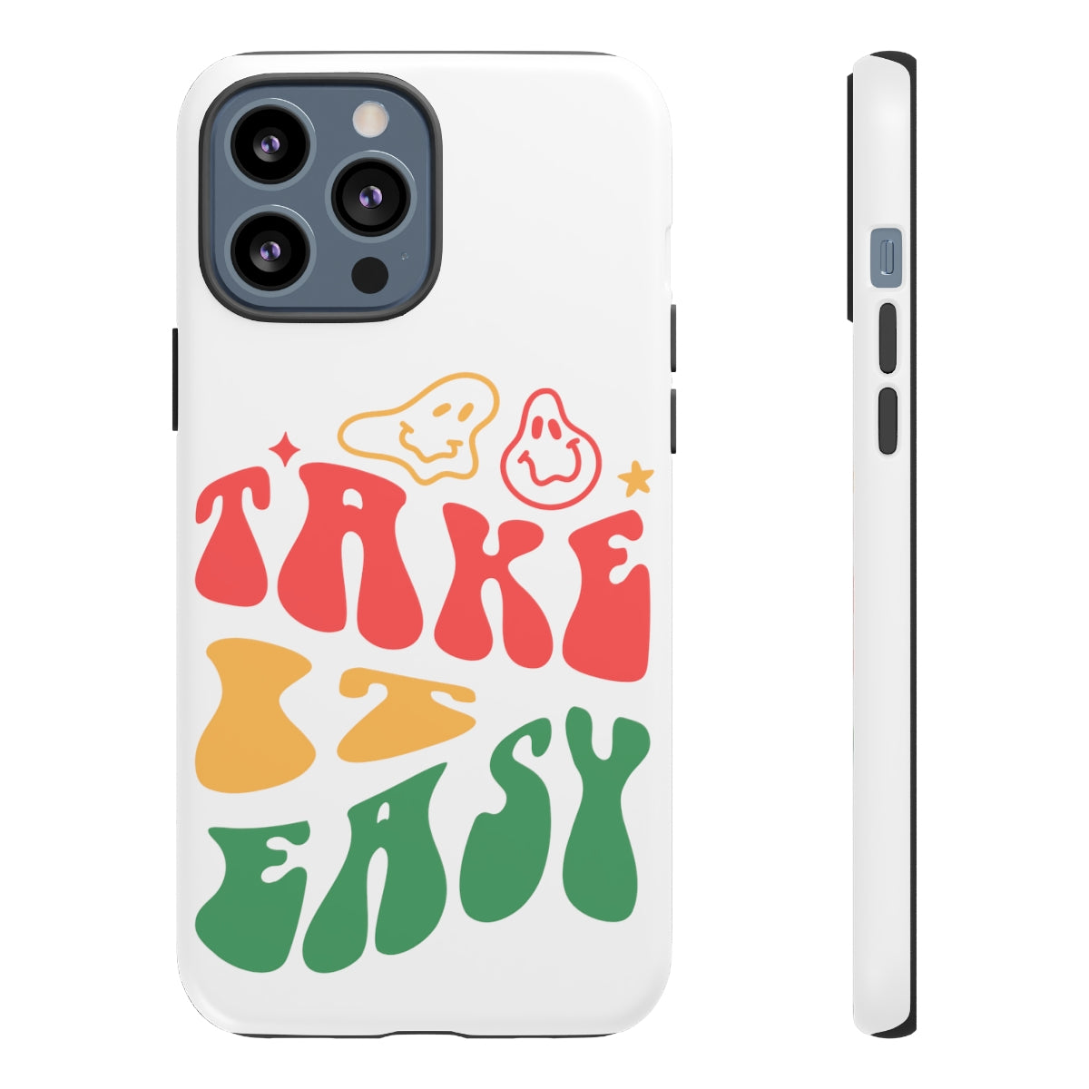 Take It Easy Happy Face / Tough Cases Phone Case