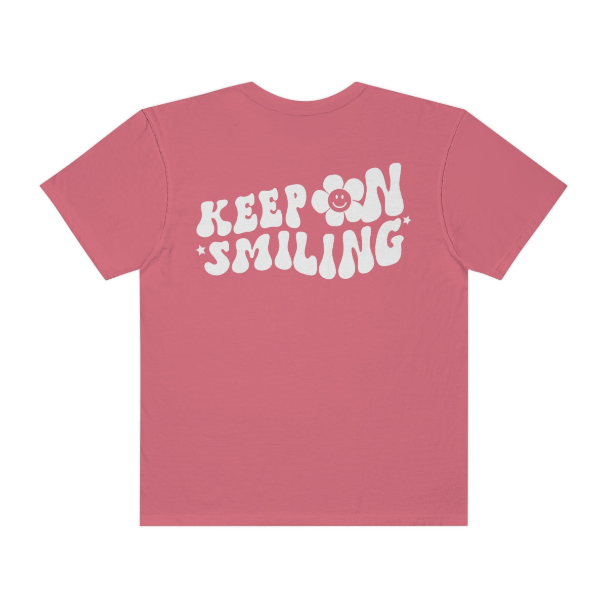 Keep On Smiling / Comfort Colors / Unisex Garment-Dyed T-shirt / White Font
