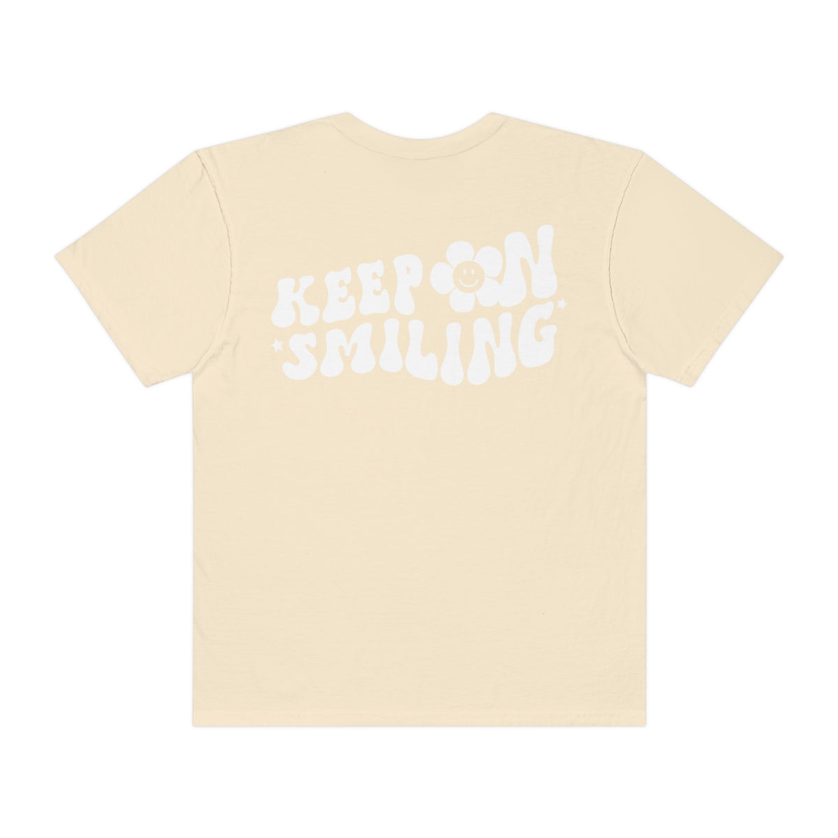 Keep On Smiling / Comfort Colors / Unisex Garment-Dyed T-shirt / White Font