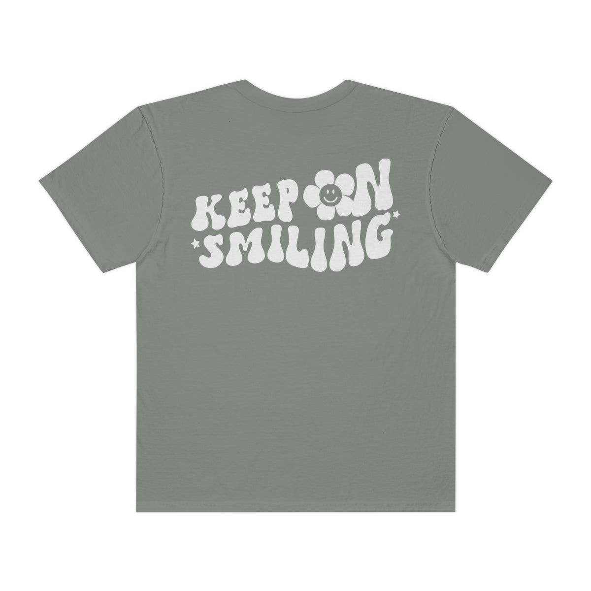 Keep On Smiling / Comfort Colors / Unisex Garment-Dyed T-shirt / White Font