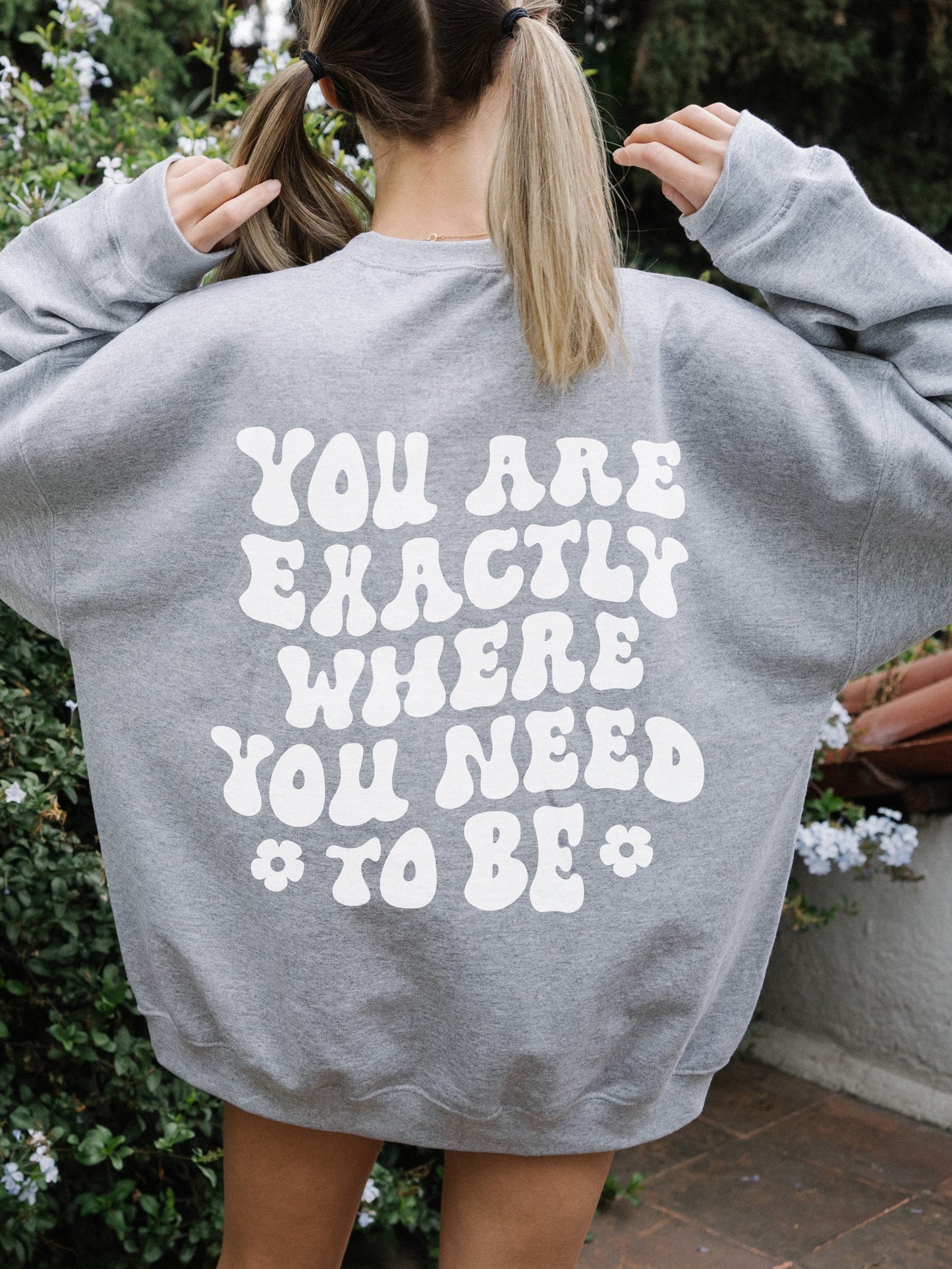You Are Exactly Where You Need To Be Sweatshirt / Unisex Heavy Blend™ Crewneck Sweatshirt
