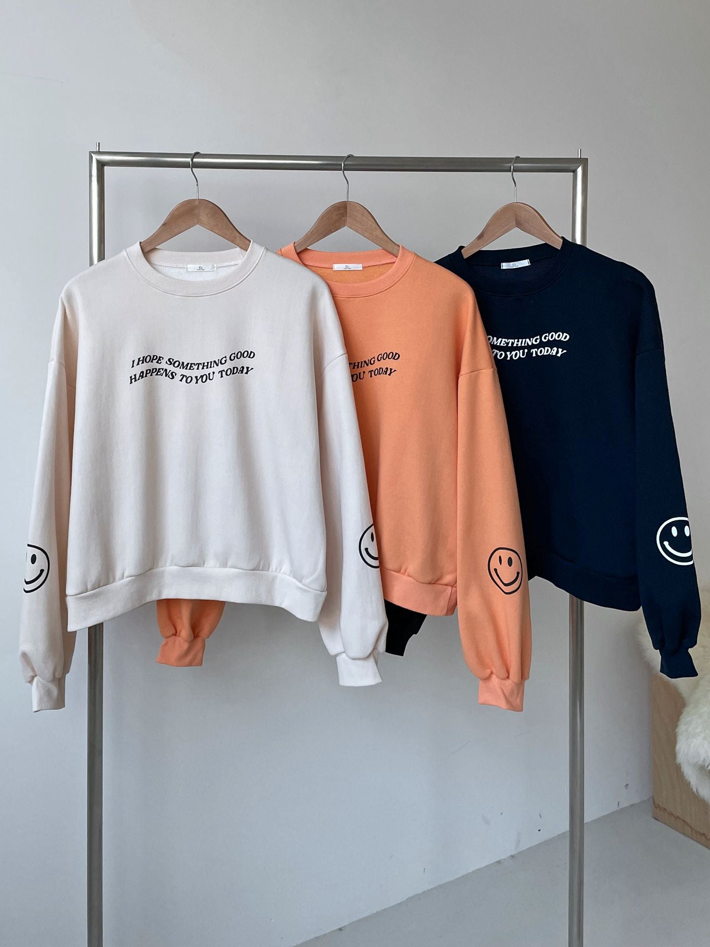 I Hope Something Good Happens to you Today Sweatshirts