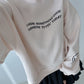 I Hope Something Good Happens to you Today Sweatshirts