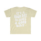 It's a Good Day to Have a Good Day Smile / Unisex Softstyle T-Shirt