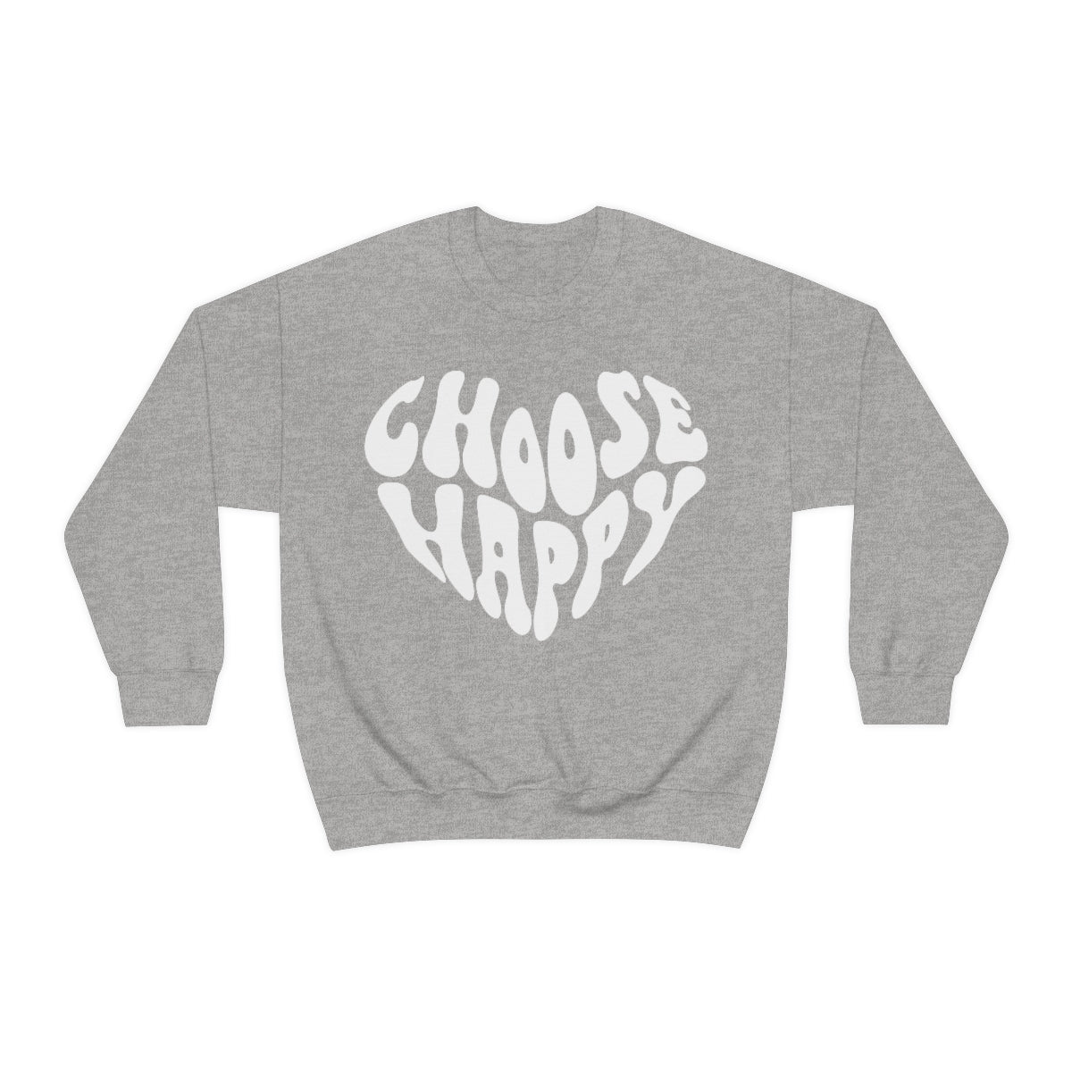Choose Happy Sweatshirt / Unisex Heavy Blend™ Crewneck Sweatshirt
