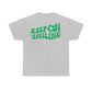Keep On Smiling / T-shirt Unisex Heavy Cotton Tee / Green