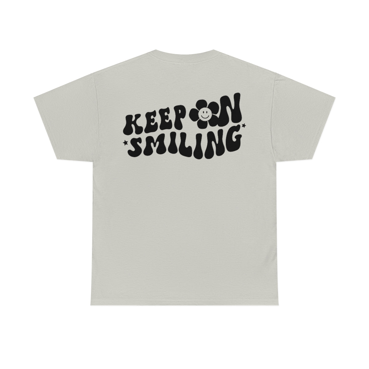 Keep On Smiling / T-shirt Unisex Heavy Cotton Tee / Light Colors