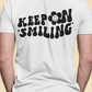 Keep On Smiling / T-shirt Unisex Heavy Cotton Tee / Light Colors