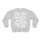 You Are Exactly Where You Need To Be Sweatshirt / Unisex Heavy Blend™ Crewneck Sweatshirt