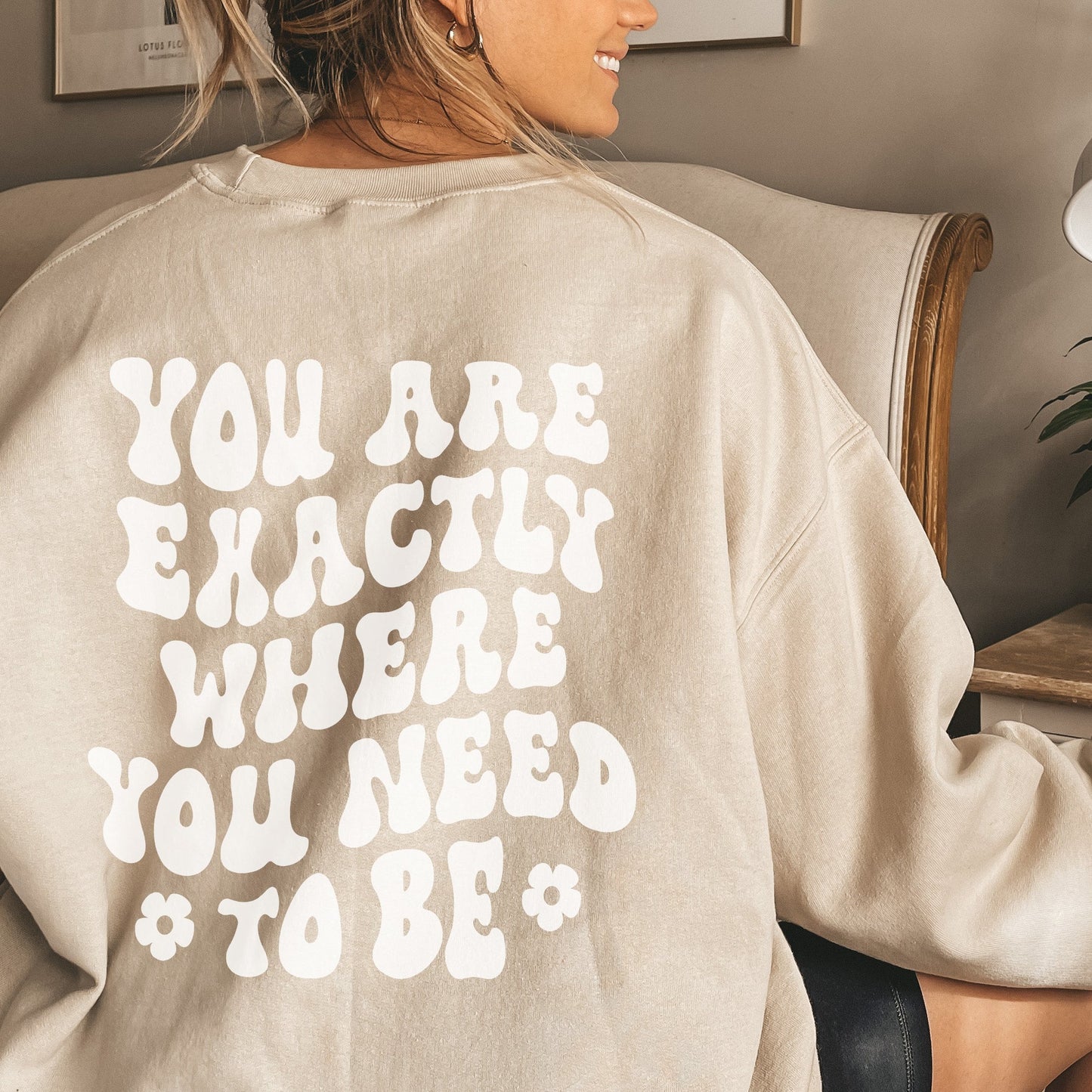 You Are Exactly Where You Need To Be Sweatshirt / Unisex Heavy Blend™ Crewneck Sweatshirt